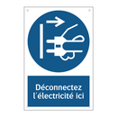 Déconnectez l'électricité ici