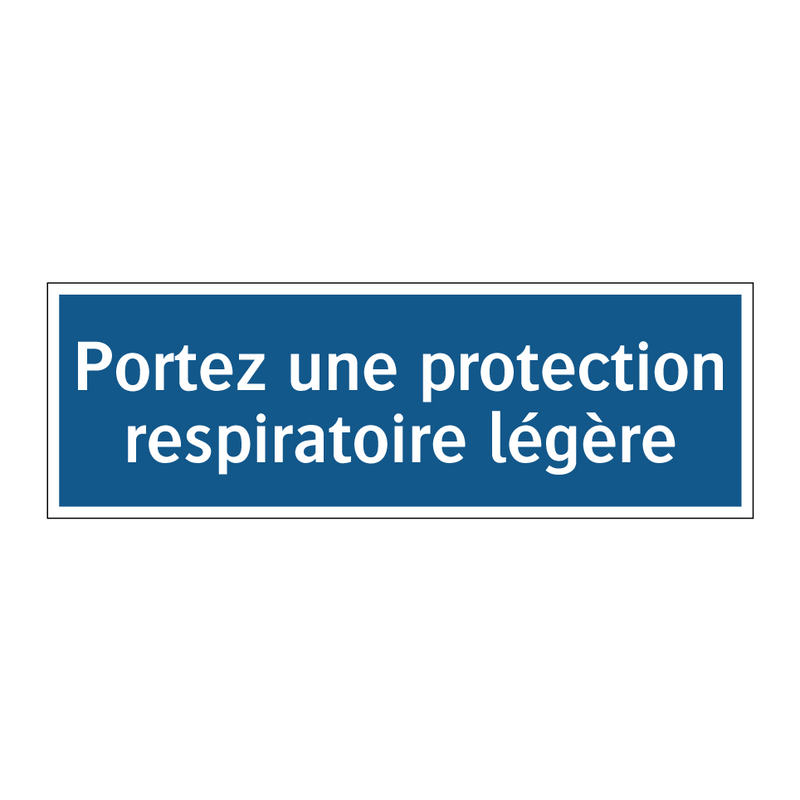 Portez une protection respiratoire légère