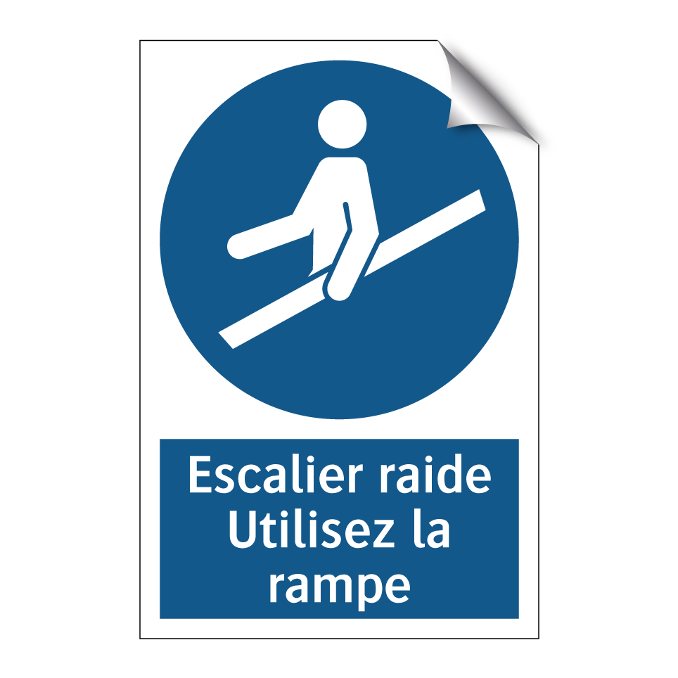 Escalier raide Utilisez la rampe
