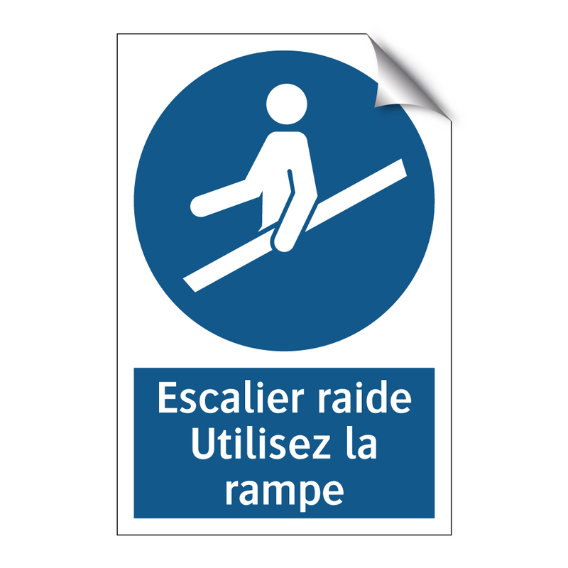 Escalier raide Utilisez la rampe