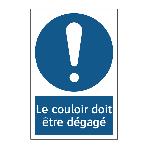 Le couloir doit être dégagé