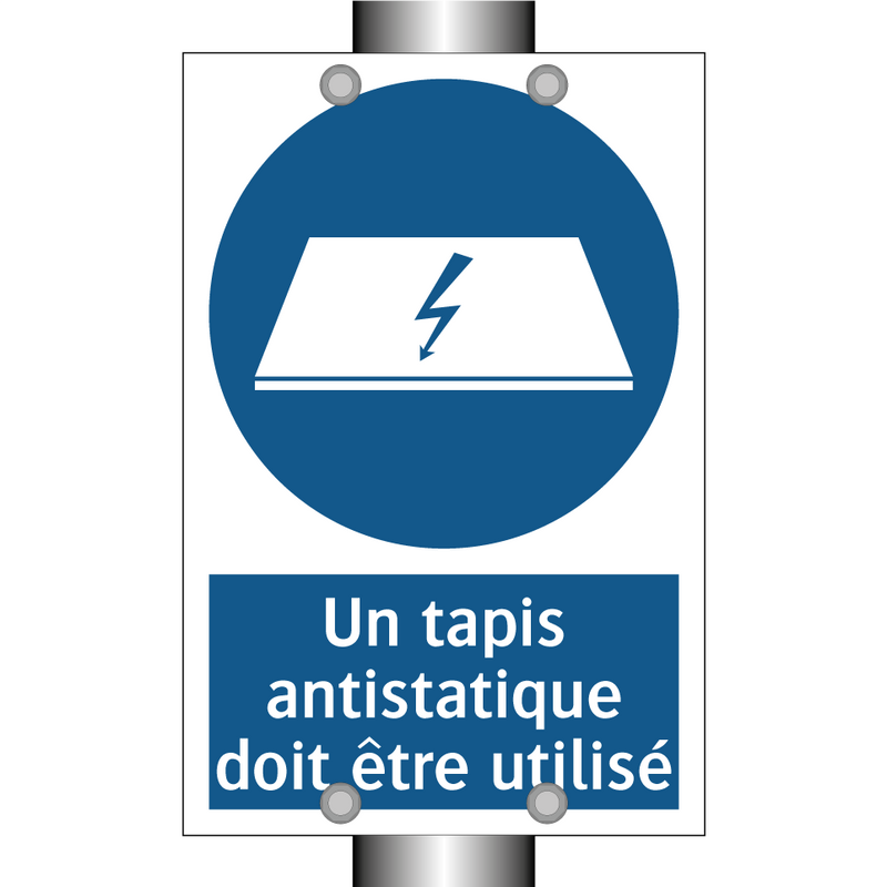 Un tapis antistatique doit être utilisé