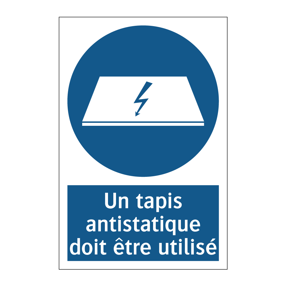 Un tapis antistatique doit être utilisé