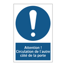 Attention ! Circulation de l'autre côté de la porte