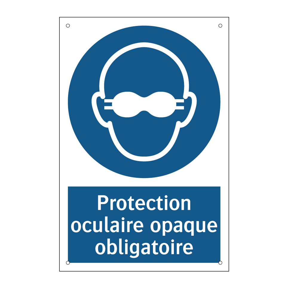 Protection oculaire opaque obligatoire
