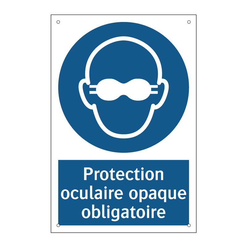 Protection oculaire opaque obligatoire