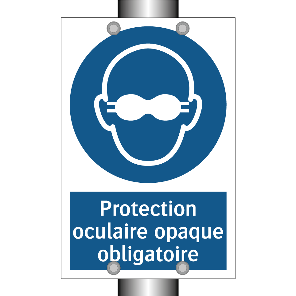 Protection oculaire opaque obligatoire