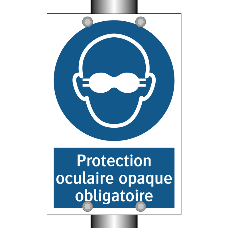 Protection oculaire opaque obligatoire