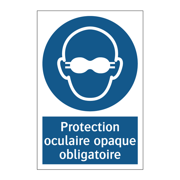 Protection oculaire opaque obligatoire
