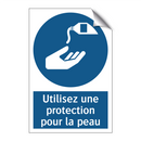 Utilisez une protection pour la peau