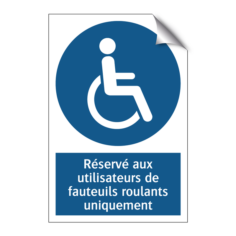 Réservé aux utilisateurs de fauteuils roulants uniquement