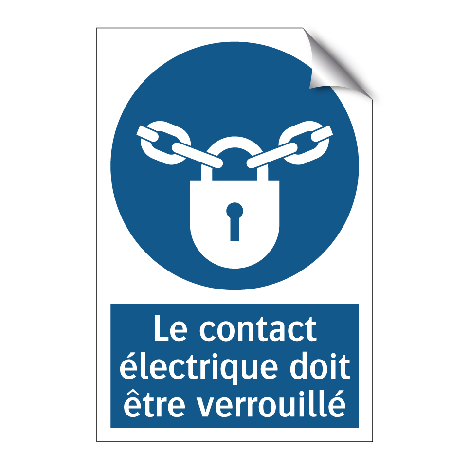Le contact électrique doit être verrouillé