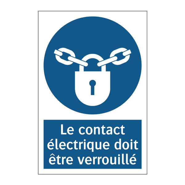 Le contact électrique doit être verrouillé