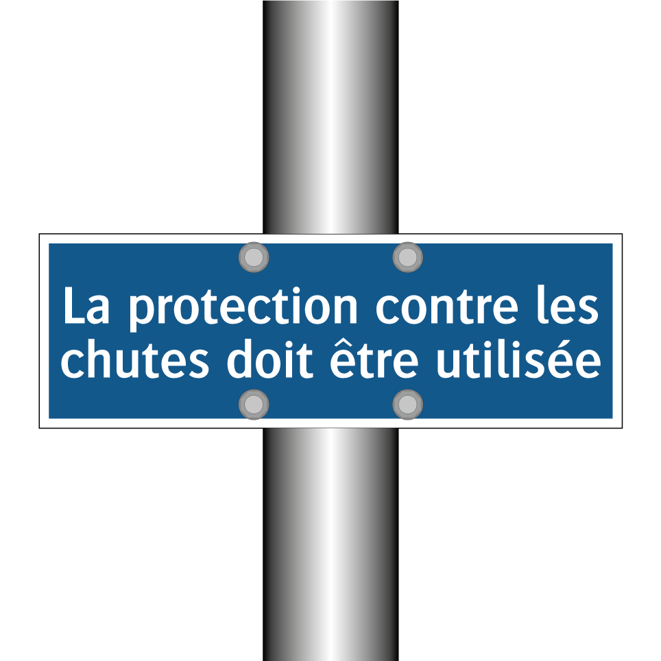 La protection contre les chutes doit être utilisée