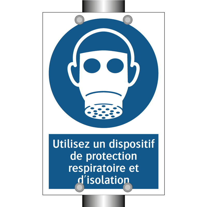Utilisez un dispositif de protection respiratoire et d'isolation