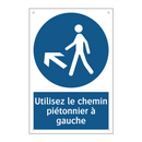 Utilisez le chemin piétonnier à gauche