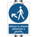 Utilisez le chemin piétonnier à gauche