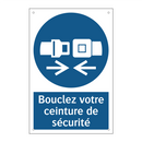 Bouclez votre ceinture de sécurité