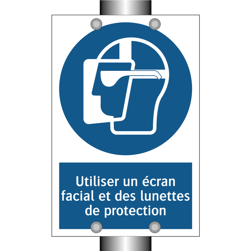 Utiliser un écran facial et des lunettes de protection