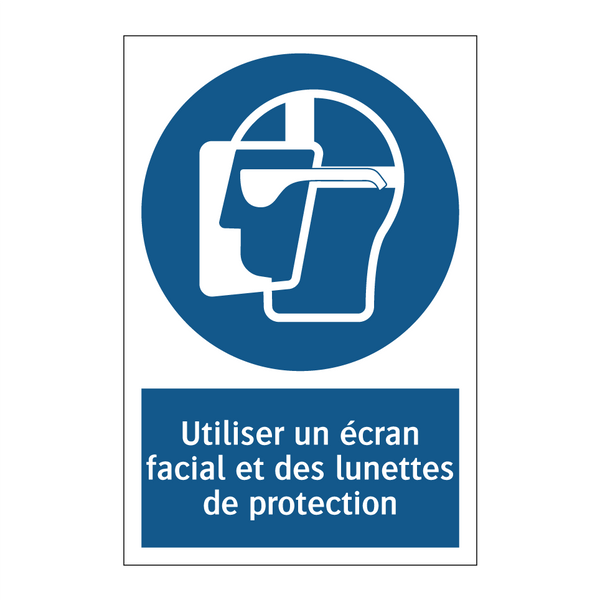 Utiliser un écran facial et des lunettes de protection