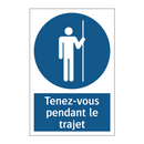 Tenez-vous pendant le trajet