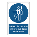 Utilisez le système de retenue dans cette zone