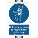 Utilisez le système de retenue dans cette zone