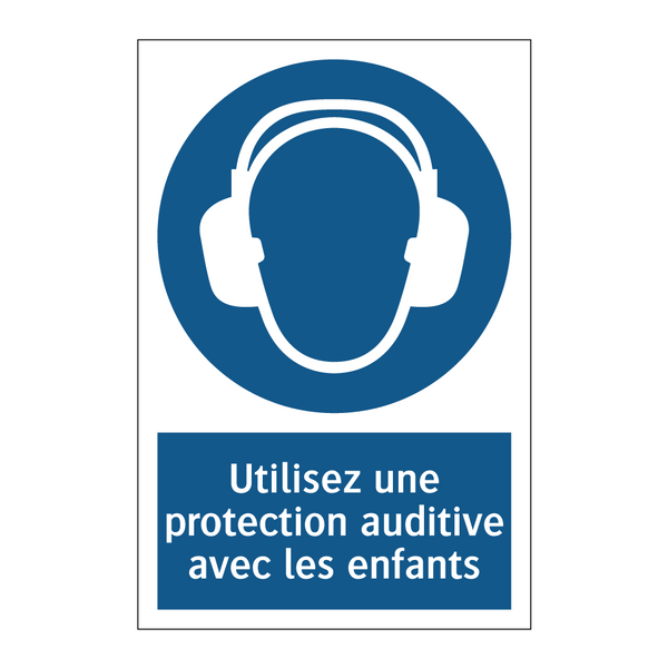 Utilisez une protection auditive avec les enfants