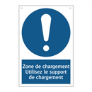 Zone de chargement Utilisez le support de chargement