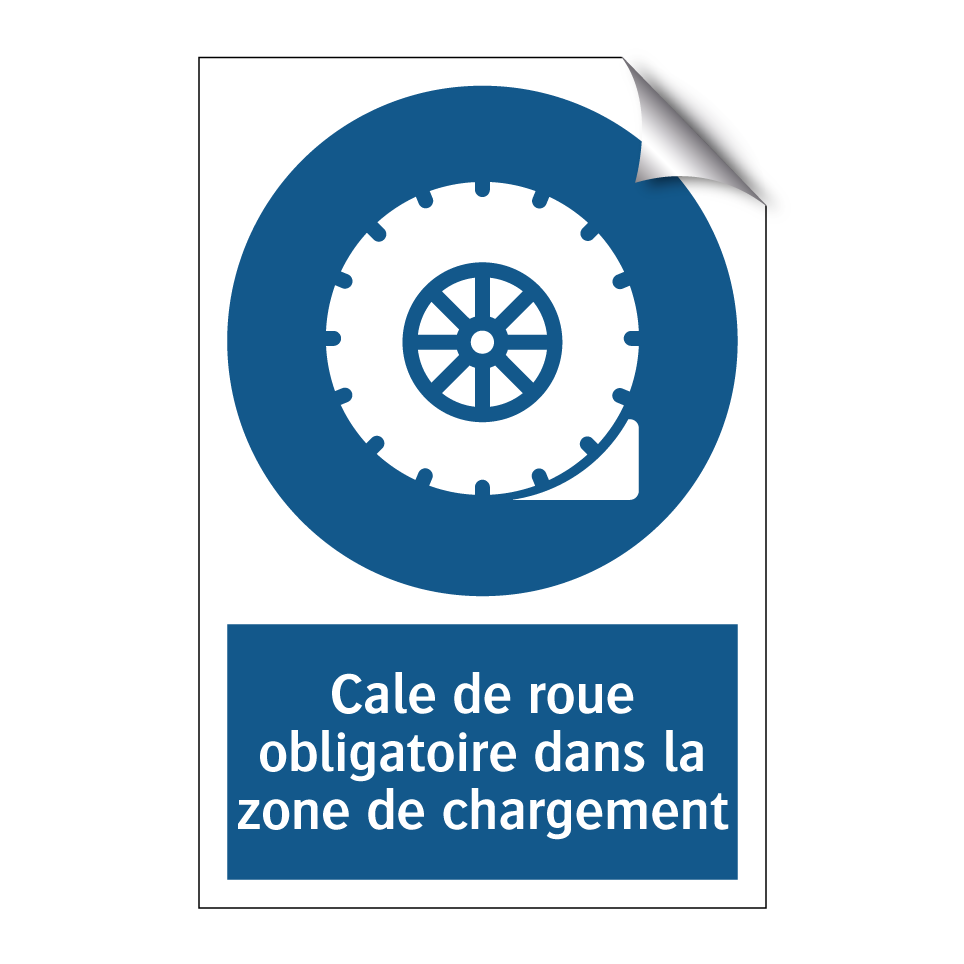 Cale de roue obligatoire dans la zone de chargement