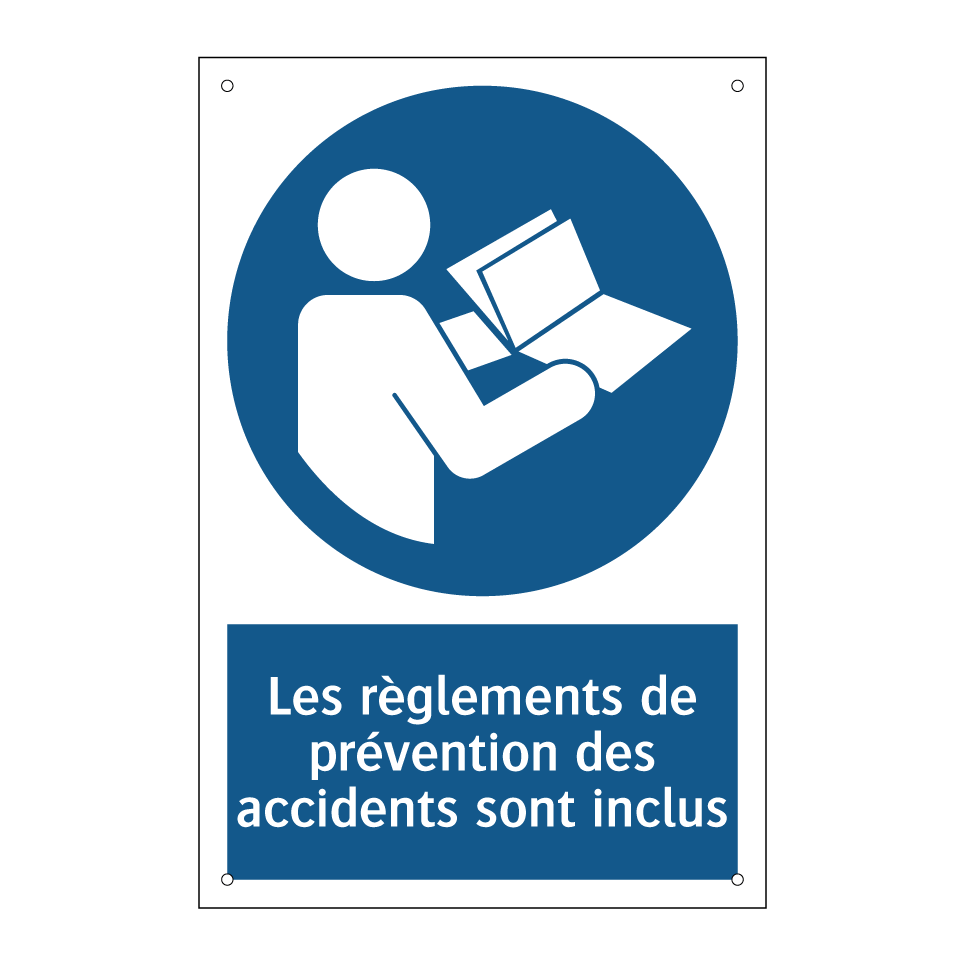 Les règlements de prévention des accidents sont inclus