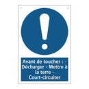 Avant de toucher : - Décharger - Mettre à la terre - Court-circuiter