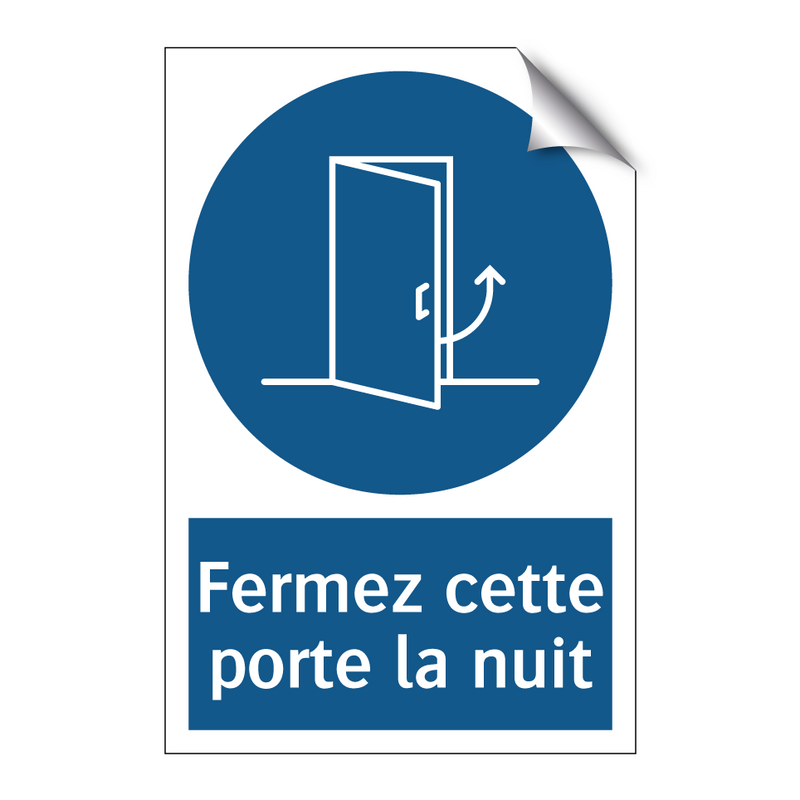 Fermez cette porte la nuit