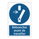 Débrancher avant de travailler