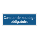 Casque de soudage obligatoire