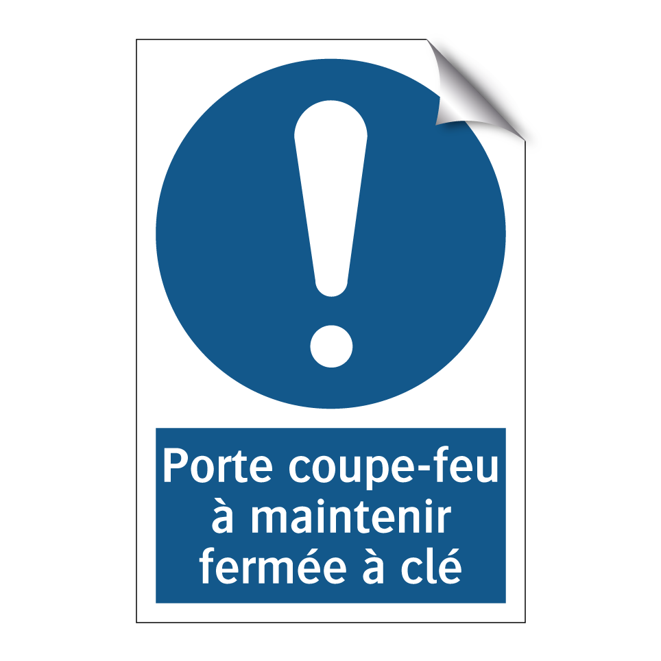 Porte coupe-feu à maintenir fermée à clé