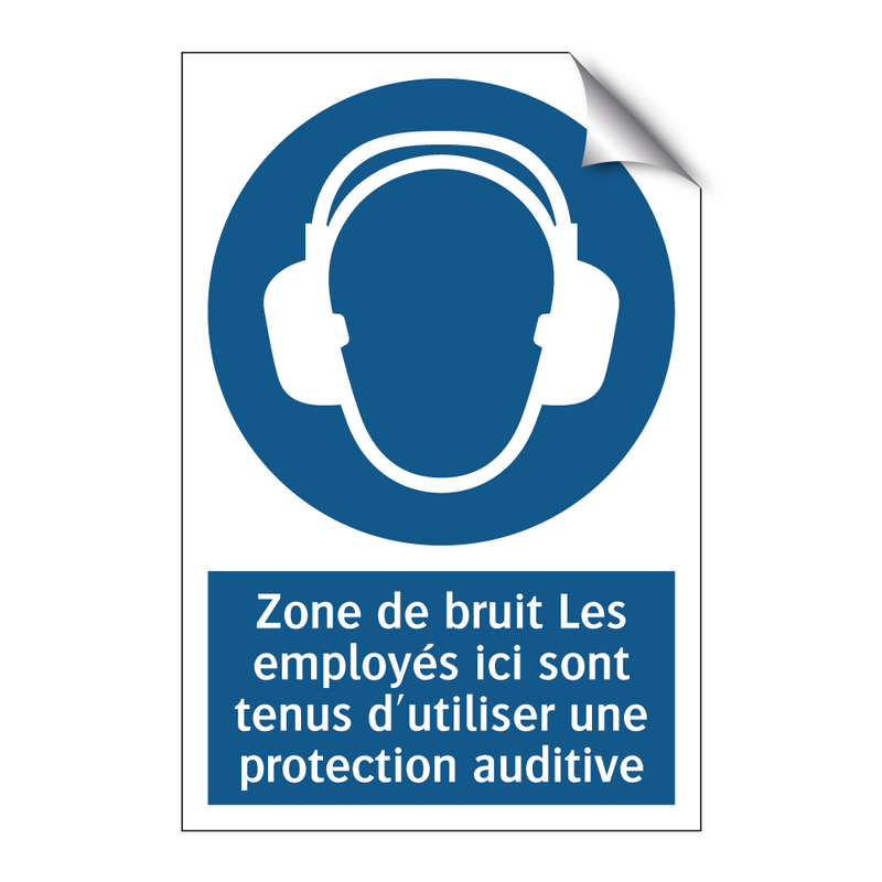 Zone de bruit Les employés ici sont tenus d'utiliser une protection auditive