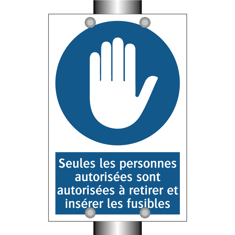 Seules les personnes autorisées sont autorisées à retirer et insérer les fusibles