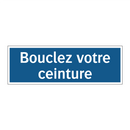 Bouclez votre ceinture