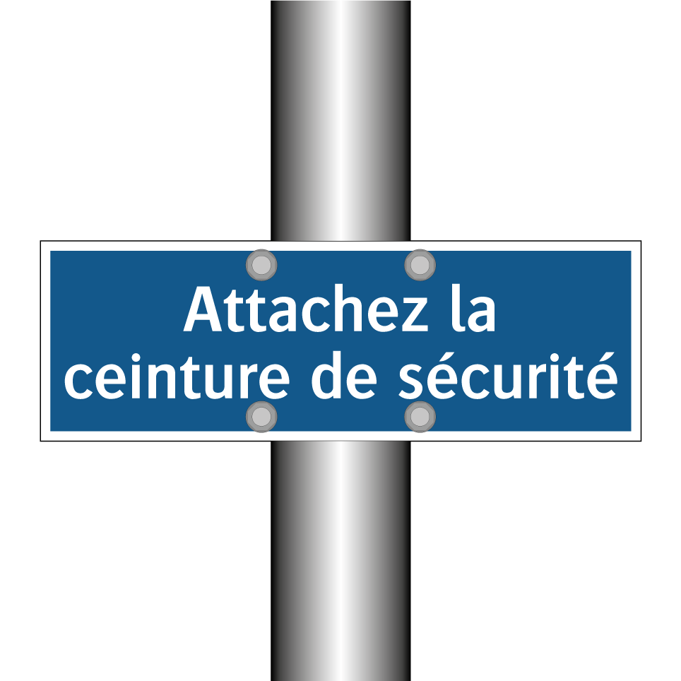 Attachez la ceinture de sécurité