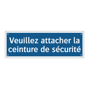 Veuillez attacher la ceinture de sécurité