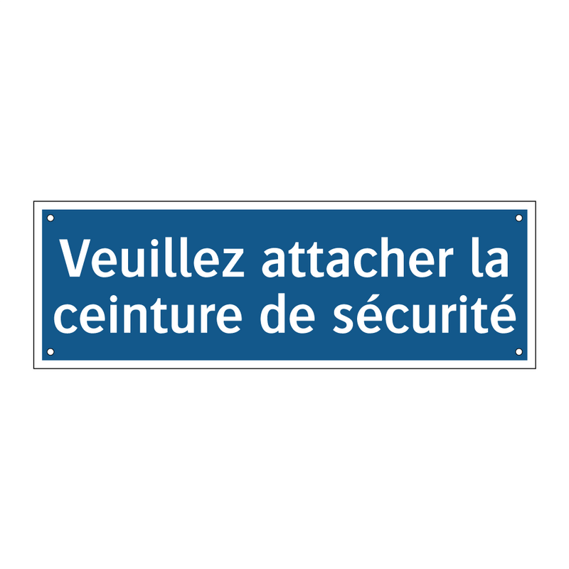 Veuillez attacher la ceinture de sécurité