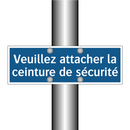 Veuillez attacher la ceinture de sécurité