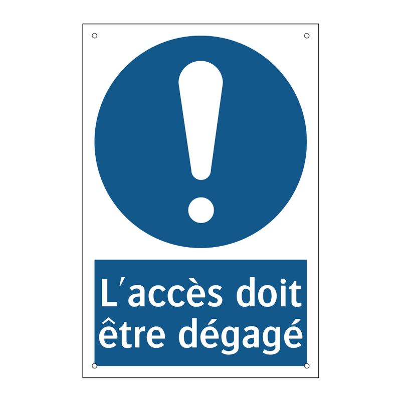 L'accès doit être dégagé