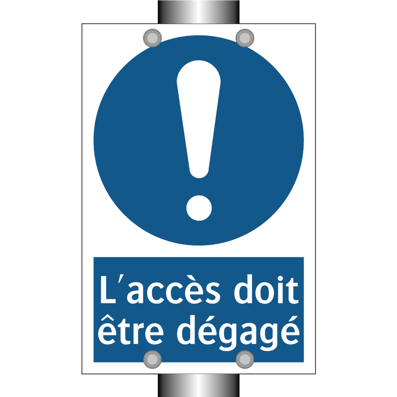 L'accès doit être dégagé