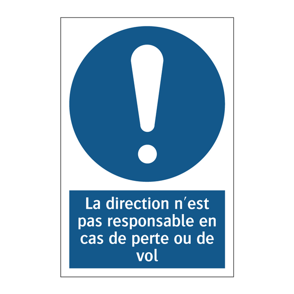 La direction n'est pas responsable en cas de perte ou de vol
