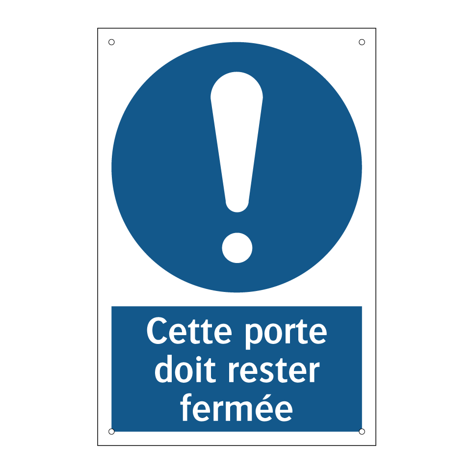 Cette porte doit rester fermée