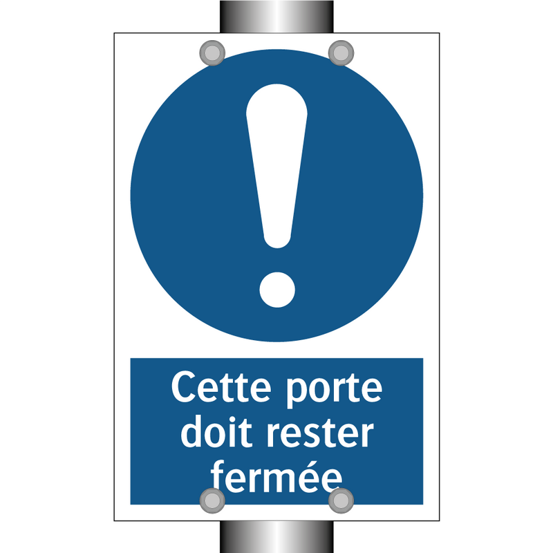 Cette porte doit rester fermée
