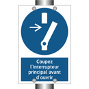 Coupez l'interrupteur principal avant d'ouvrir