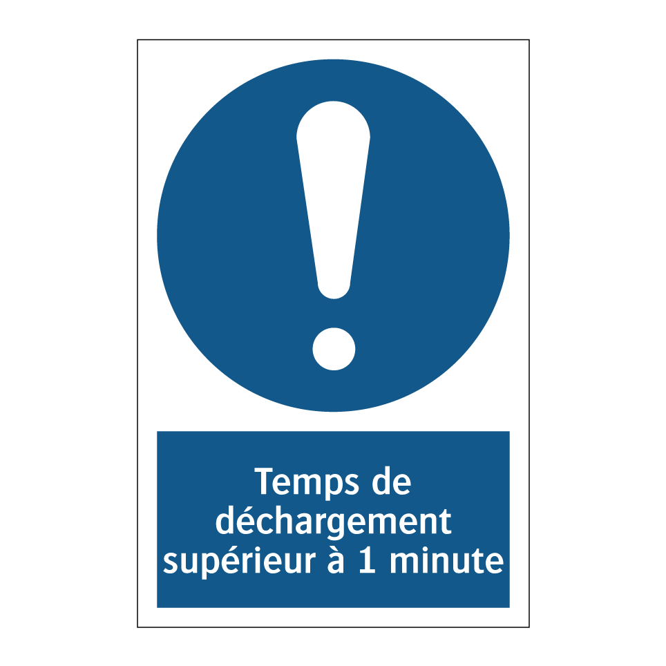 Temps de déchargement supérieur à 1 minute